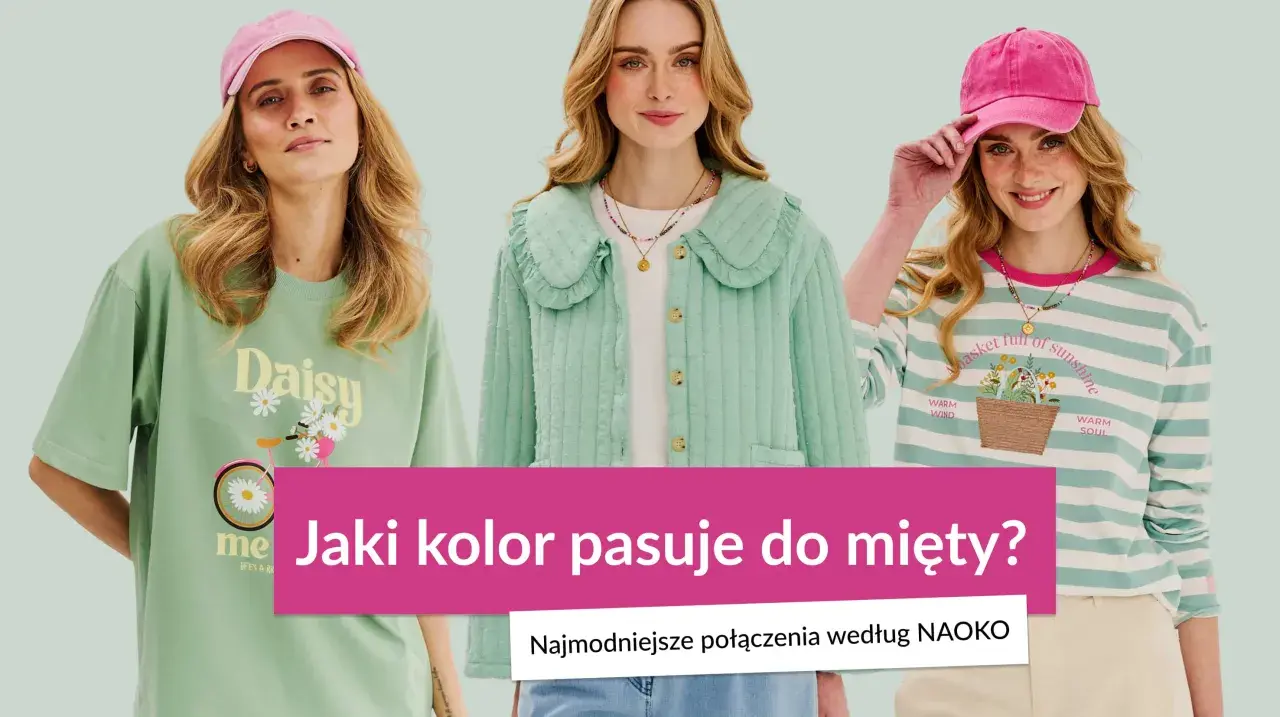 Trzy kobiety w pastelowych stylizacjach. Jedna w zielonej bluzce z napisem "Daisy", druga w miętowej kurtce, trzecia w bluzce w paski. Kolor miętowy króluje!